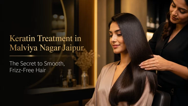 keratin treatment in Malviya Nagar Jaipur